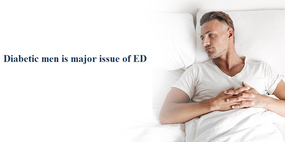 Diabetic with Erectile dysfunction :The major issue of ED