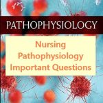 Nursing Pathophysiology Important Questions